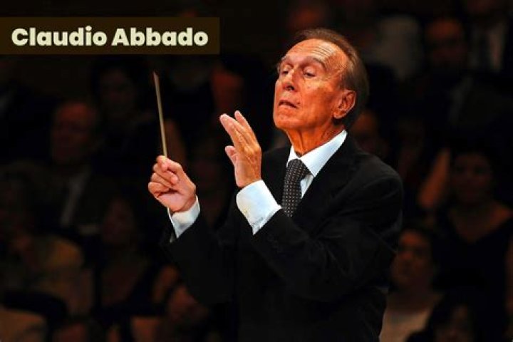 Claudio Abbado Biography, Age, Height, Wife, Net Worth, Family