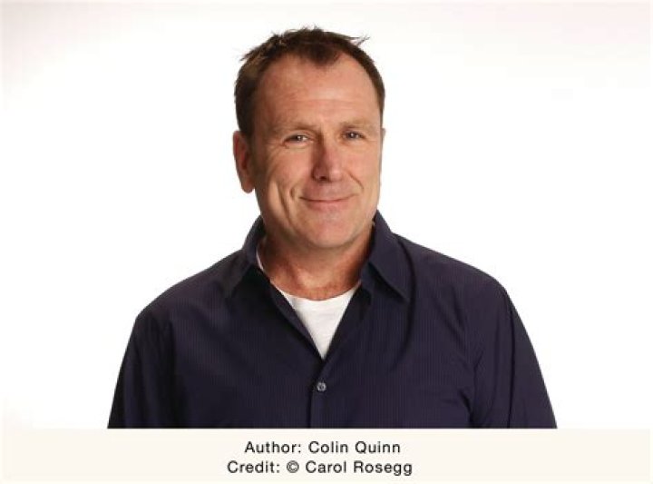 Colin Quinn Biography, Age, Height, Wife, Net Worth, Family