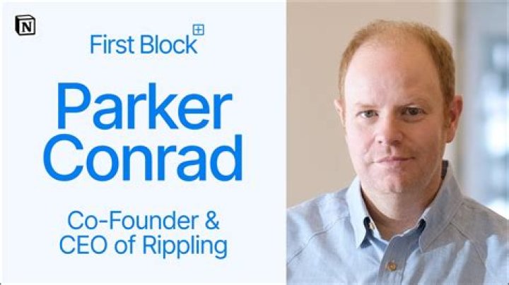 Parker Conrad Biography, Age, Height, Wife, Net Worth, Family