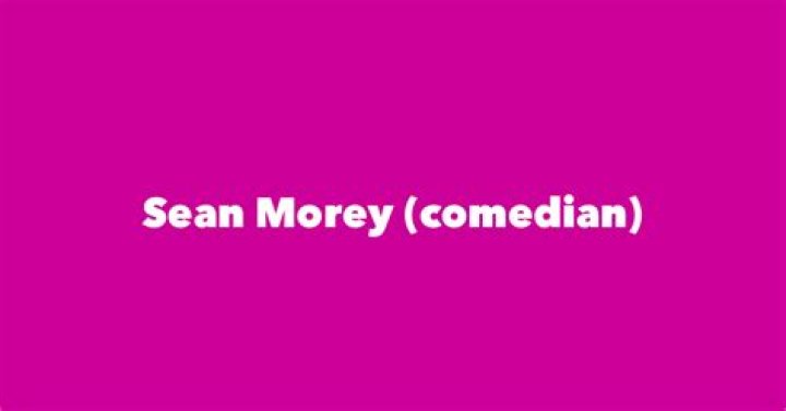 Sean Morey (comedian) Biography, Age, Height, Wife, Net Worth and Family